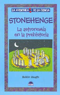 Stonehenge : la astronomía en la prehistoria