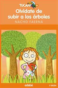 Olvídate de subir a los árboles