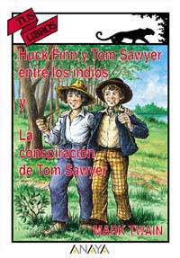 Huck Finn y Tom Sawyer entre los indios. La conspiración de Tom Sawyer