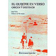 El Quijote en verso, origen y destinos
