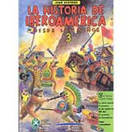 La historia de Iberoamérica desde los niños, 3