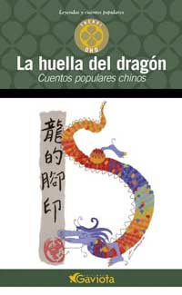 La huella del dragón : cuentos populares chinos