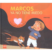 Marcos ya no tiene miedo