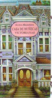 Casa de muñecas victorianas : en tres dimensiones