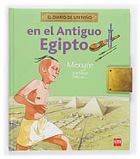 Diario de un ni¤o en el Antiguo Egipto