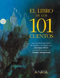 El libro de los 101 cuentos : los cuentos más bellos de toda Europa