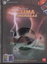 Descubriendo el clima y sus amenazas