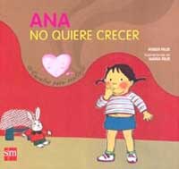 Ana no quiere crecer