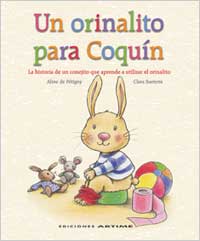 Un orinalito para Coquín : la historia de un conejito que aprende a utilizar el orinalito