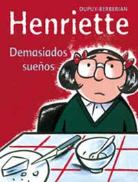 Henriette. Demasiado sueños