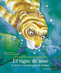 El tigre de mar y otros cuentos para soñar
