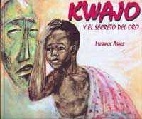 Kwajo y el secreto del oro