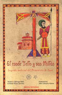 El conde de Tello y san Millán : leyenda medieval del monasterio de Suso