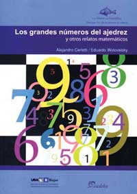 Los grandes números del ajedrez y otros relatos matemáticos