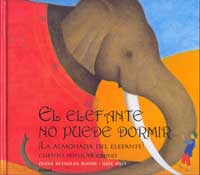 El elefante no puede dormir (la almohada del elefante) : cuento popular chino