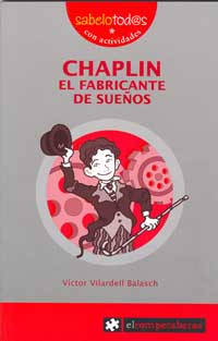 Chaplin el fabricante de sueños