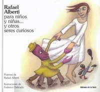Rafael Alberti para niños y niñas... y otros seres curiosos