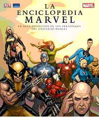 La encilopedia Marvel : la guía definitiva de los personajes del universo Marvel