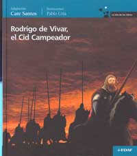 Rodrigo de Vivar, el Cid Campeador