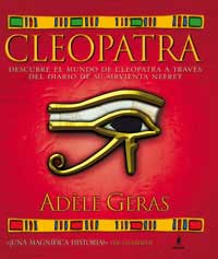 Cleopatra : descubre el mundo de Cleopatra a través del diario de su sirvienta Nefret