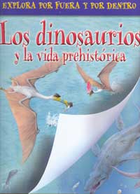 Los dinosaurios y la vida prehistórica
