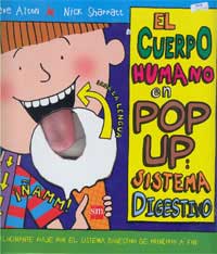 El cuerpo humano en pop up : sistema digestivo