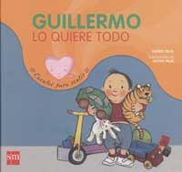 Guillermo lo quiere todo