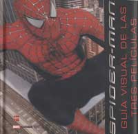 Spider-Man : guía visual de las tres películas