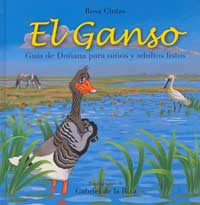 El ganso : guía de Doñana para niños y adultos listos