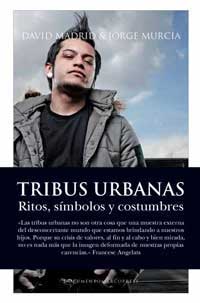 Tribus urbanas : ritos, símbolos y costumbres