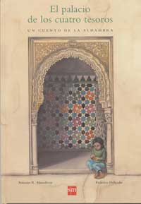 El palacio de los cuatro tesoros : un cuento de la Alhambra