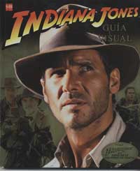Indiana Jones. Guía visual
