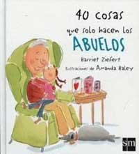 40 cosas que solo hacen los abuelos