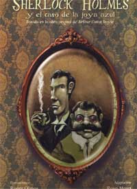 Sherlock Holmes y el caso de la joya azul. Basado en la obra original de Arthur Conan Doyle