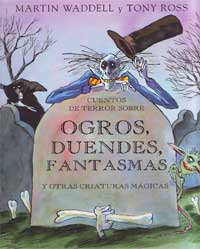 Cuentos de terror sobre Ogros, duendes, fantasmas y otras criaturas mágicas