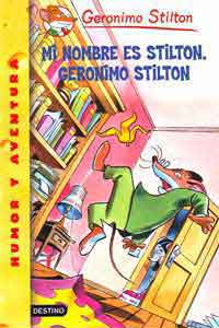 Mi nombre es Stilton, Geronimo Stilton