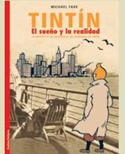 Tintín, el sueño y la realidad : la historia de la creación de Tintín