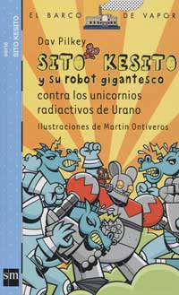 Sito Kesito y su robot gigantesco contra los unicornios radiactivos de Urano