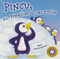 Pincu, el pingüino juguetón