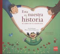 Esta es nuestra historia. El libro de tu adopción