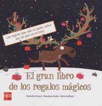 El gran libro de los regalos mágicos : los regalos que más te harán soñar son los que no existen