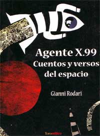 Agente X.99 : cuentos y versos del espacio
