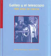 Galileo y el telescopio : 400 años de ciencia