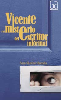 Vicente y el misterio del escritor informal