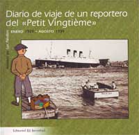 Diario de viaje de un reportero del "Petit Vingtième". Enero 1929 agosto 1039