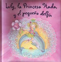 Lily, la princesa hada y el pequeño delfín