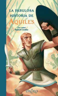 La fabulosa historia de Aquiles