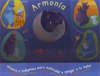 Armonía : música e imágenes para estimular y relajar a tu bebé