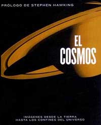 El cosmos : imágenes desde la Tierra hasta los confines del universo