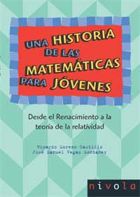 Una historia de las matemáticas para jóvenes : desde el Renacimiento a la teoría de la relatividad